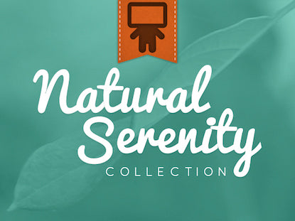 Natural Serenity Collection