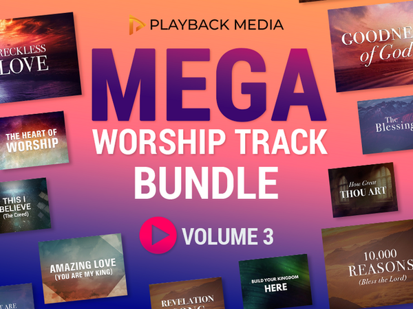 Mega Worship Track Bundle Vol. 3