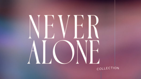 Never Alone Collection