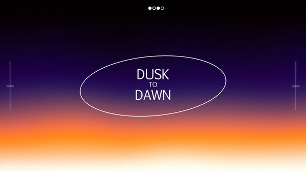 From Dusk To Dawn Collection