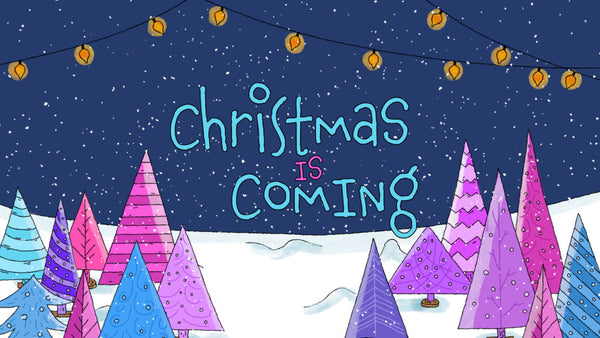 Christmas Is Coming