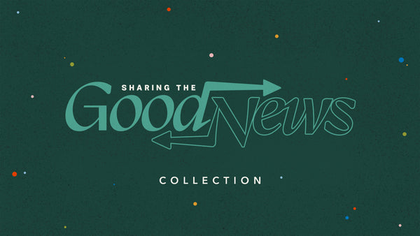 Sharing The Good News Collection