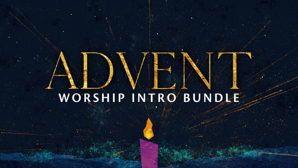 Advent Worship Intro Bundle