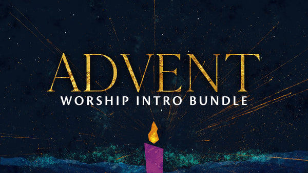 Advent Worship Intro Bundle