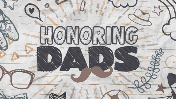 Honoring Dads: Volume One