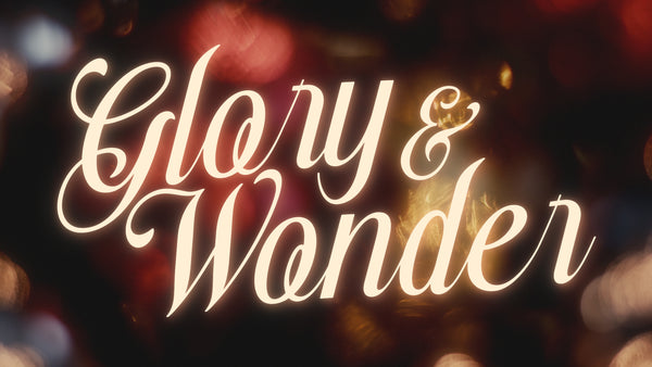 Glory And Wonder Collection