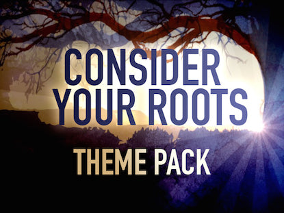 Consider Your Roots Theme Pack