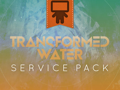 Transformed Water Service Pack