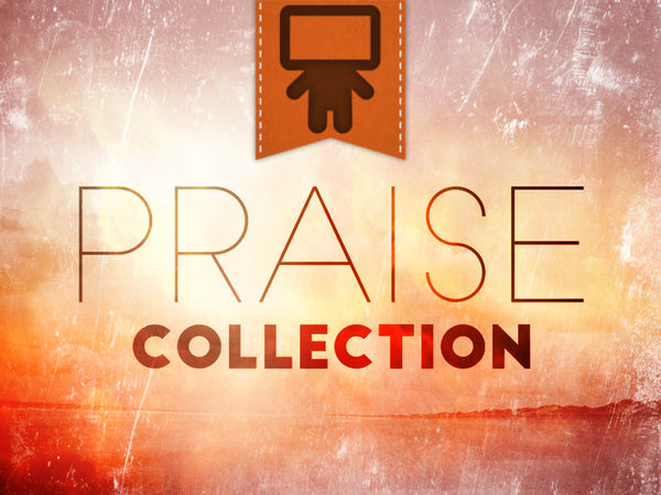 Praise Collection