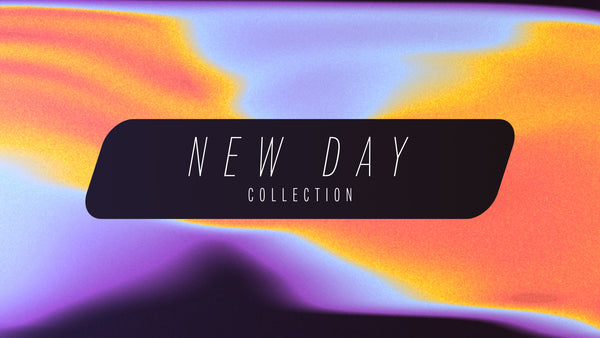 New Day Collection