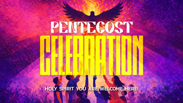 Pentecost Celebration Collection