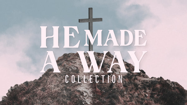 He Made A Way Collection