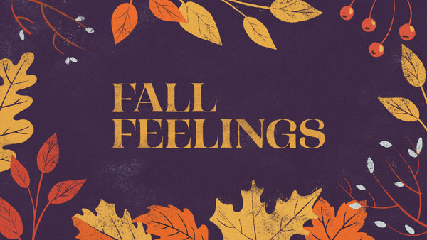 Fall Feelings Collection