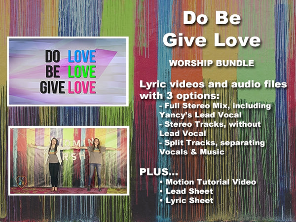 Do Be Give Love: Worship Bundle
