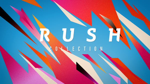 Rush Collection