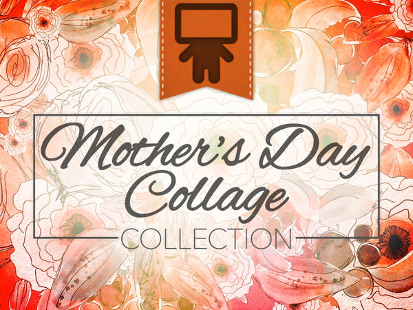 Mother'S Day Collage Collection