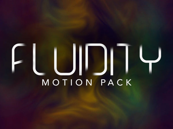 Fluidity Collection