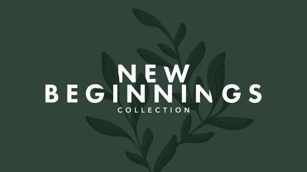 New Beginnings Collection