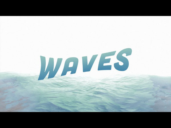 Waves