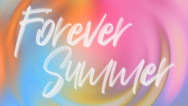 Forever Summer Collection