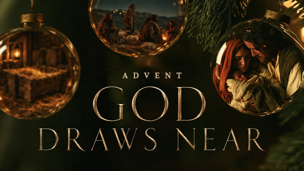 Advent God Draws Near