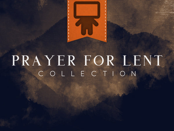 Prayer For Lent Collection