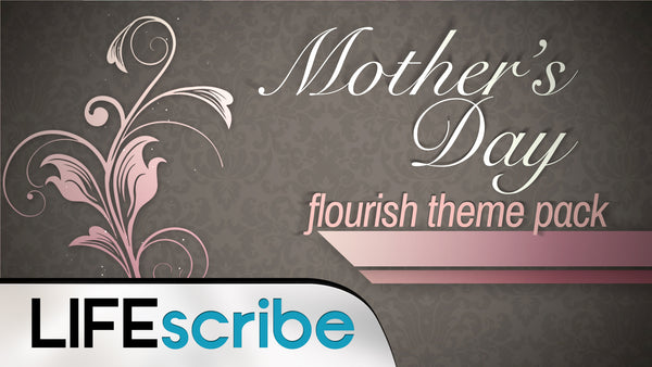 Mother's Day Flourish Theme Pack