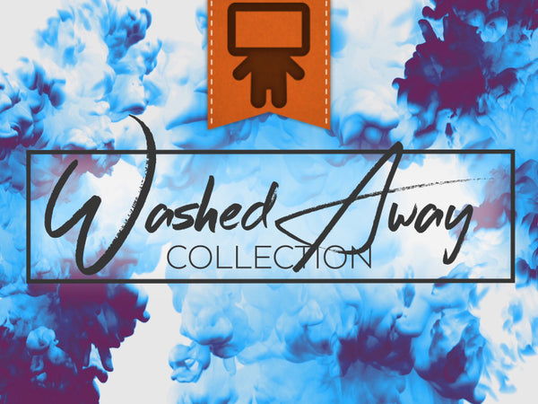 Washed Away Collection