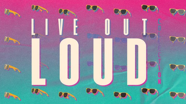 Live Out Loud Collection