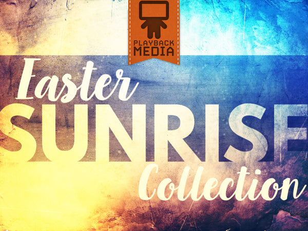 Easter Sunrise Collection