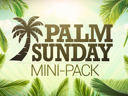 Palm Sunday Mini-Pack