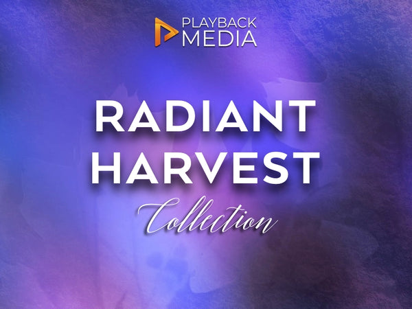 Radiant Harvest Collection