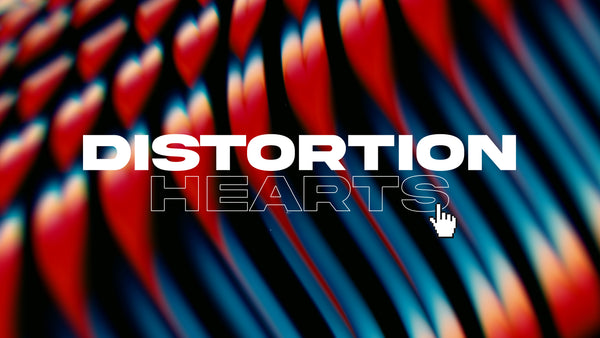 Distortion Hearts