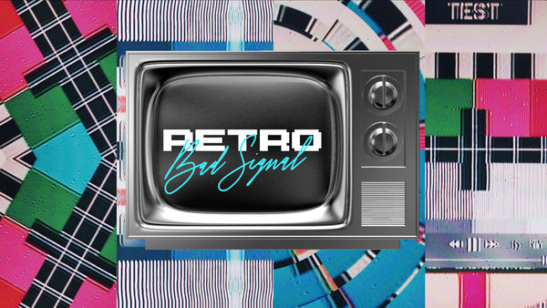 Retro Bad Signal