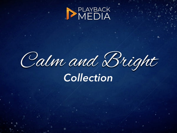 Calm And Bright Collection