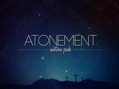 Atonement Motion Pack