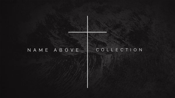 Name Above Collection