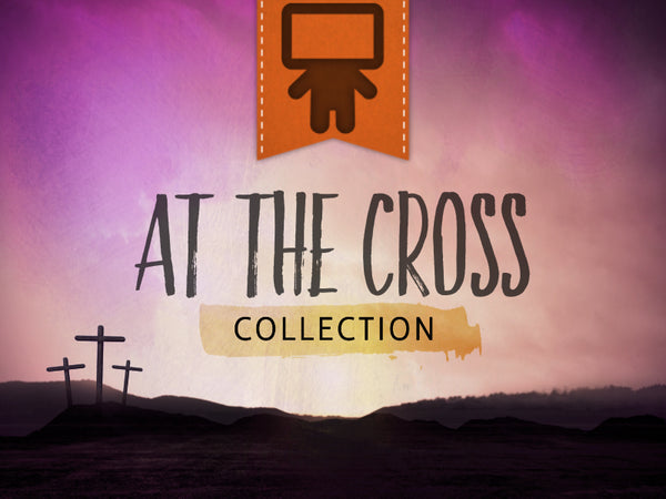 At The Cross Collection