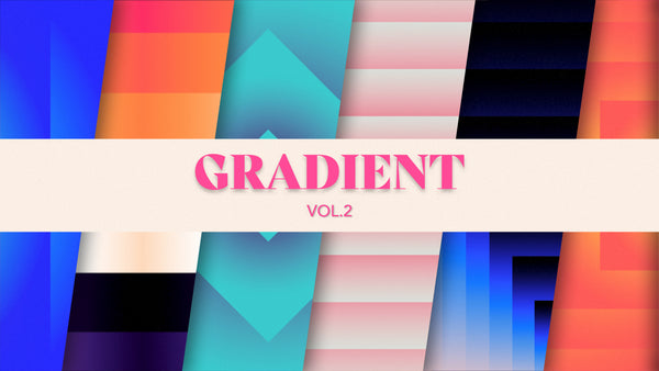 Gradient Volume 2