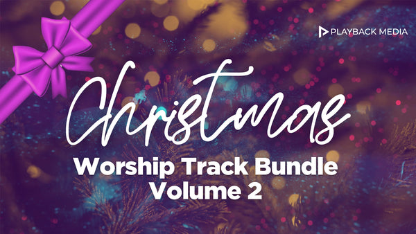 Christmas Worship Track Bundle Volume 2