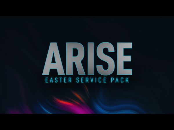 Arise (Easter) Service Pack