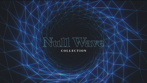 Null Wave Collection
