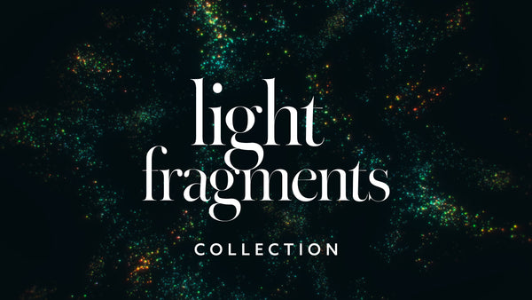 Light Fragments Collection