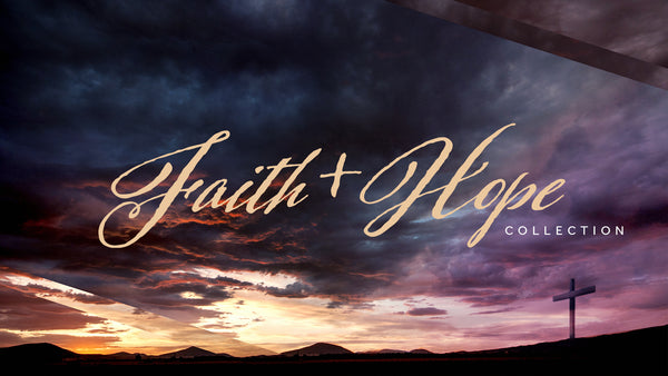 Faith & Hope Collection