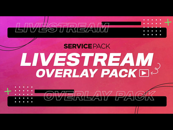 Livestream Overlay Service Pack