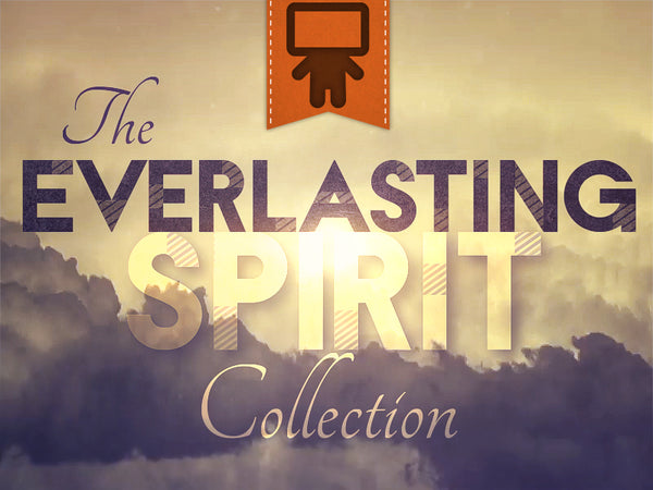 Everlasting Spirit Collection