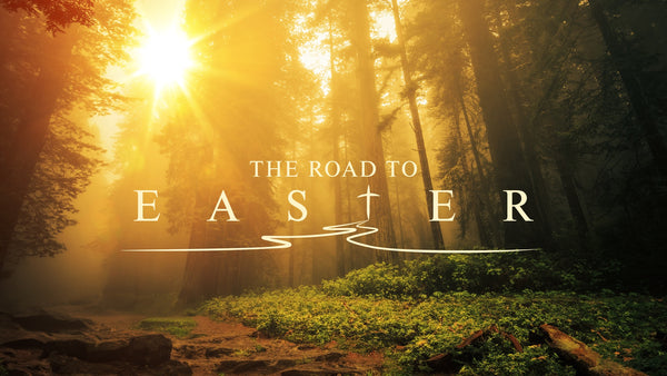The Road To Easter: Easter Series