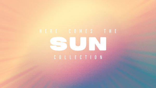 Here Comes The Sun Collection