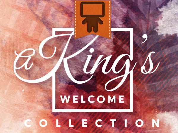 A King's Welcome Collection