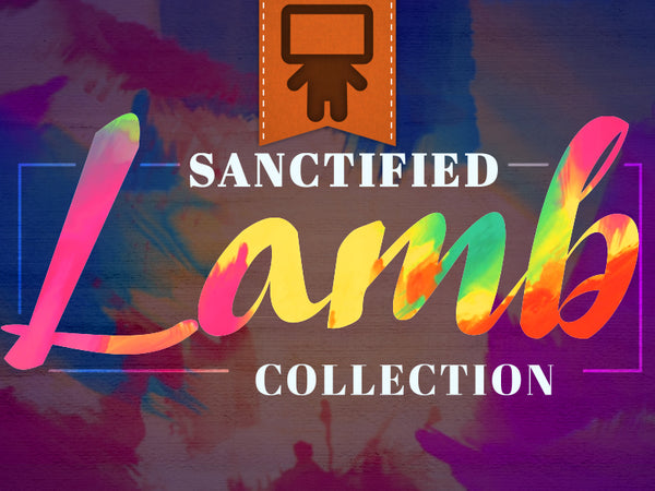 Sanctified Lamb Collection